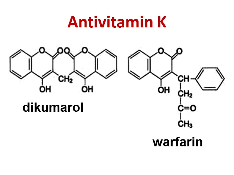 Antivitamin K dikumarol warfarin